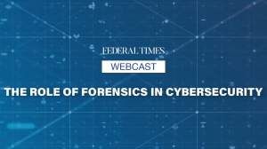 The Role of Forensics in Cybersecurity