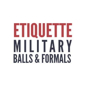 Do’s and Dont’s of Military Balls and Formals