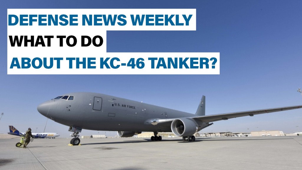 What to do about the KC-46? | Defense News Weekly full episode: March 6, 2020