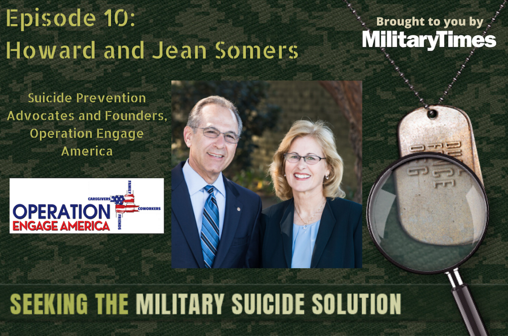 Seeking the Military Suicide Solution Podcast, Episode 10: Howard and Jean Somers — Suicide Prevention Advocacy