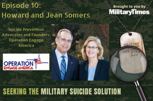 Seeking the Military Suicide Solution Podcast, Episode 10: Howard and Jean Somers — Suicide Prevention Advocacy
