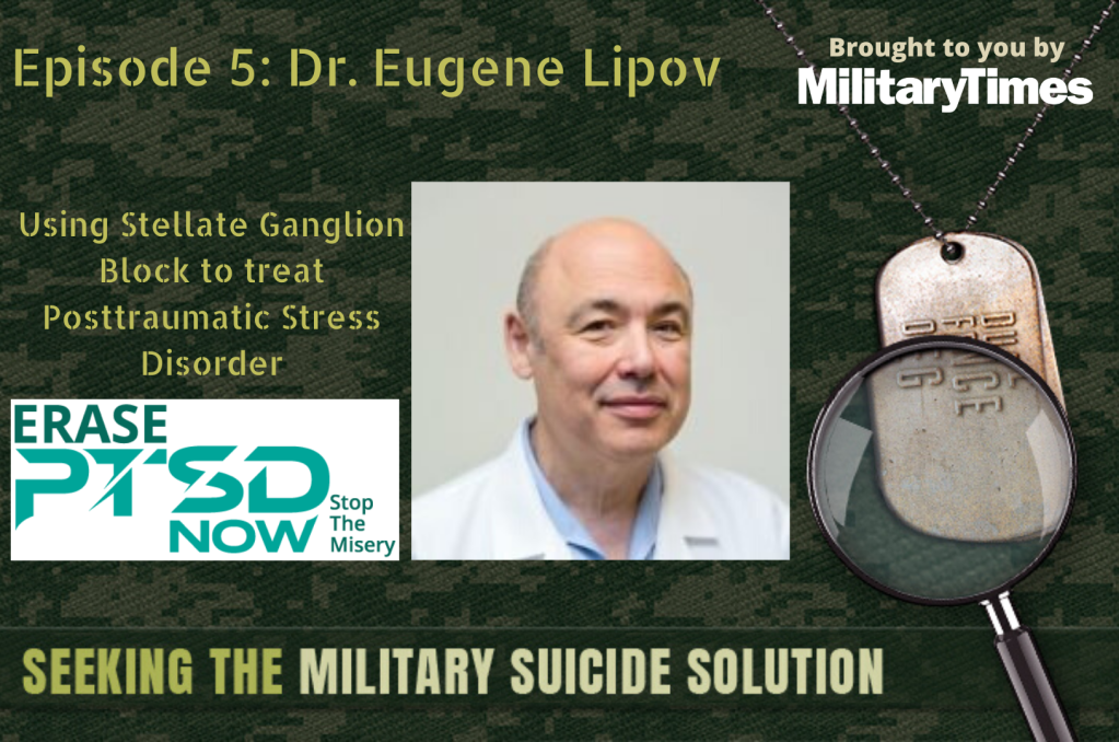 Seeking the Military Suicide Solution, Episode 5: Dr. Eugene Lipov