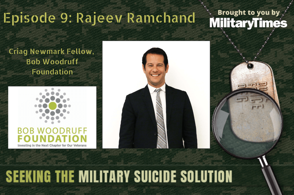 Seeking the Military Suicide Solution Podcast, Episode 9: Dr. Rajeev Ramchand