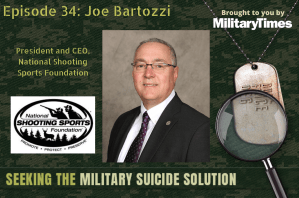 Seeking the Military Suicide Solution Podcast, Episode 34: Joe Bartozzi from the National Shooting Sports Foundation
