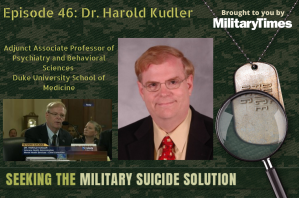 Seeking the Military Suicide Solution Podcast, Episode 46: Dr. Harold Kudler – Historical Perspective on Suicide Prevention