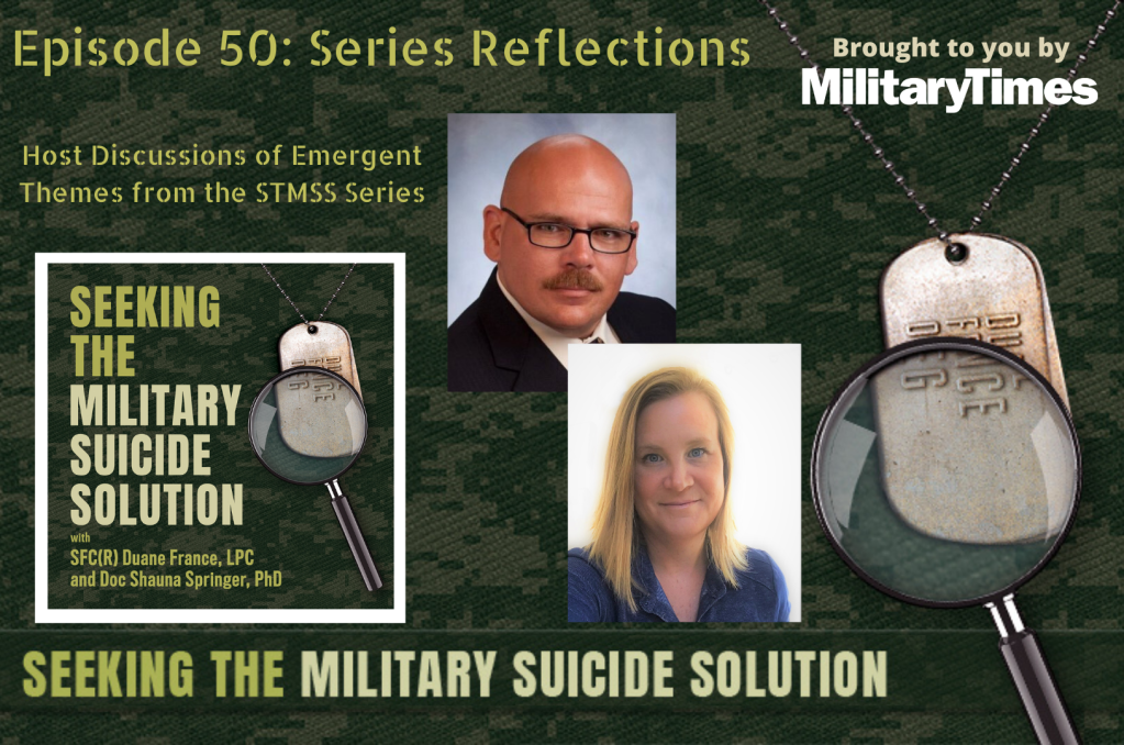 Seeking the Military Suicide Solution Podcast, Episode 50: Reflections with Duane and Shauna