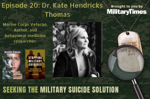 Seeking the Military Suicide Solution Podcast, Episode 20: Kate Hendricks Thomas