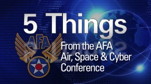 5 Things from the 2019 AFA Air, Space & Cyber Conference Day 2