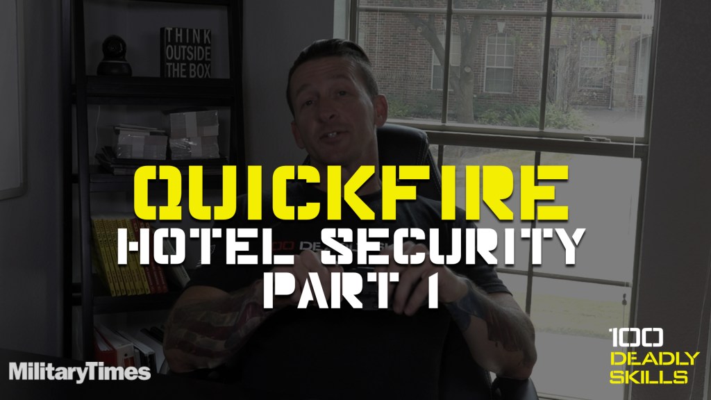 Deadly Skills Quickfire: Hotel Security Part 1