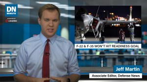 F-22, F-35 won’t hit readiness goals | Defense News Minute, Sept. 5, 2019