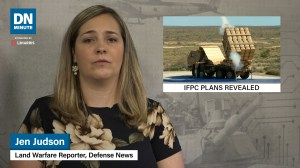 The Army’s IFPC plans are being revealed | Defense News Minute, Oct. 16, 2019