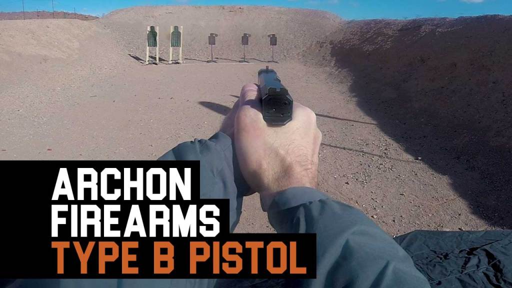Did Archon Firearms just make (another) perfect pistol with the Type B?
